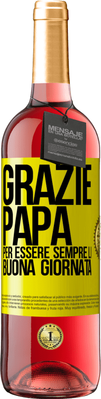 29,95 € Spedizione Gratuita | Vino rosato Edizione ROSÉ Grazie papà, per essere sempre lì. Buona giornata Etichetta Gialla. Etichetta personalizzabile Vino giovane Raccogliere 2024 Tempranillo