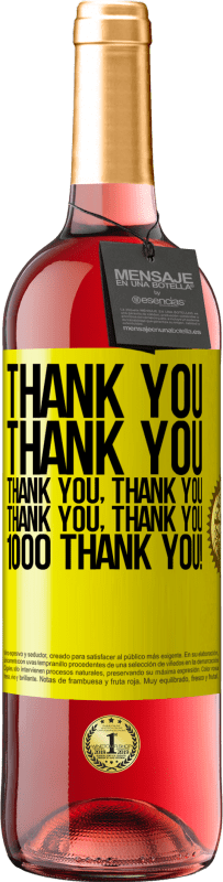 29,95 € 送料無料 | ロゼワイン ROSÉエディション ありがとう、ありがとう、ありがとう、ありがとう、ありがとう、ありがとう、ありがとう1000ありがとう！ 黄色のラベル. カスタマイズ可能なラベル 若いワイン 収穫 2023 Tempranillo