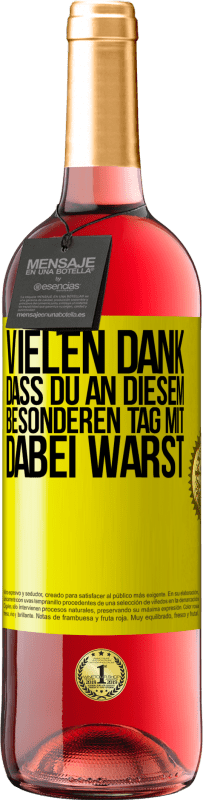 29,95 € Kostenloser Versand | Roséwein ROSÉ Ausgabe Vielen Dank, dass du an diesem besonderen Tag mit dabei warst Gelbes Etikett. Anpassbares Etikett Junger Wein Ernte 2024 Tempranillo