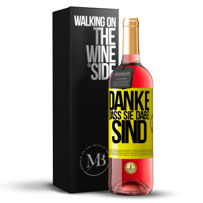«Danke, dass Sie dabei sind» ROSÉ Ausgabe