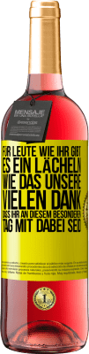 29,95 € Kostenloser Versand | Roséwein ROSÉ Ausgabe Für Leute wie ihr gibt es ein Lächeln wie das unsere. Vielen Dank, dass ihr an diesem besonderen Tag mit dabei seid Gelbes Etikett. Anpassbares Etikett Junger Wein Ernte 2025 Tempranillo