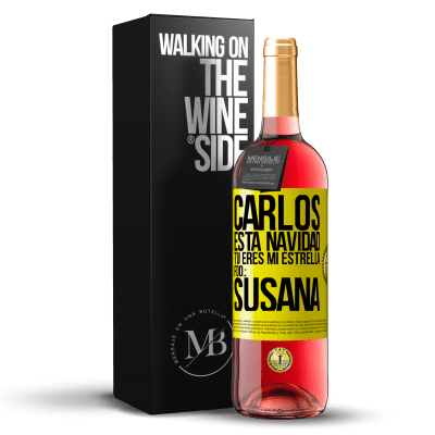 «Carlos, esta navidad tú eres mi estrella. Fdo.: Susana» Edición ROSÉ