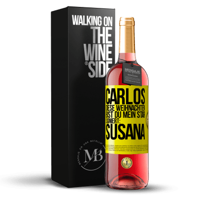 «Carlos,diese Weihnachten bist du mein Star. Signiert:Susana» ROSÉ Ausgabe