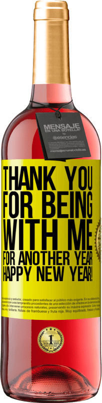 29,95 € Free Shipping | Rosé Wine ROSÉ Edition Thank you for being with me for another year. Happy New Year! Yellow Label. Customizable label Young wine Harvest 2024 Tempranillo