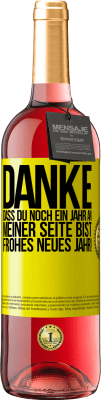 29,95 € Kostenloser Versand | Roséwein ROSÉ Ausgabe Danke, dass du noch ein Jahr an meiner Seite bist. Frohes neues Jahr! Gelbes Etikett. Anpassbares Etikett Junger Wein Ernte 2025 Tempranillo