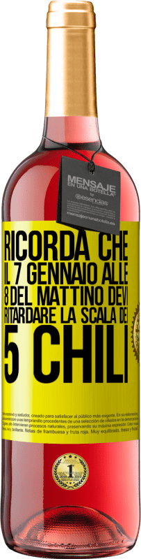 29,95 € Spedizione Gratuita | Vino rosato Edizione ROSÉ Ricorda che il 7 gennaio alle 8 del mattino devi ritardare la scala dei 5 chili Etichetta Gialla. Etichetta personalizzabile Vino giovane Raccogliere 2024 Tempranillo