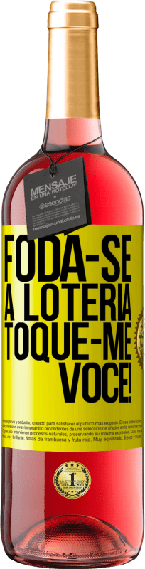 29,95 € Envio grátis | Vinho rosé Edição ROSÉ Foda-se a loteria! Toque-me você! Etiqueta Amarela. Etiqueta personalizável Vinho jovem Colheita 2025 Tempranillo