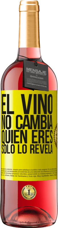 29,95 € Envío gratis | Vino Rosado Edición ROSÉ El Vino no cambia quien eres. Sólo lo revela Etiqueta Amarilla. Etiqueta personalizable Vino joven Cosecha 2024 Tempranillo