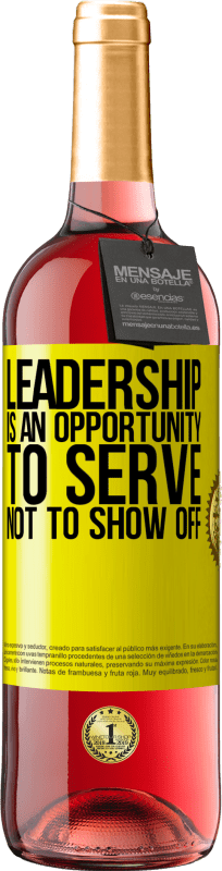 29,95 € 送料無料 | ロゼワイン ROSÉエディション リーダーシップは誇示するのではなく、奉仕する機会です 黄色のラベル. カスタマイズ可能なラベル 若いワイン 収穫 2025 Tempranillo