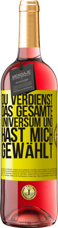 29,95 € Kostenloser Versand | Roséwein ROSÉ Ausgabe Du verdienst das gesamte Universum und hast mich gewählt Gelbes Etikett. Anpassbares Etikett Junger Wein Ernte 2024 Tempranillo