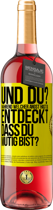 29,95 € Kostenloser Versand | Roséwein ROSÉ Ausgabe Und du? Während welcher Angst hast du entdeckt, dass du mutig bist? Gelbes Etikett. Anpassbares Etikett Junger Wein Ernte 2024 Tempranillo