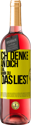 29,95 € Kostenloser Versand | Roséwein ROSÉ Ausgabe Ich denke an dich. Egal, wann du das liest Gelbes Etikett. Anpassbares Etikett Junger Wein Ernte 2023 Tempranillo