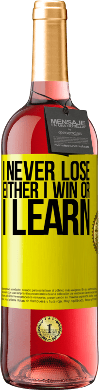 29,95 € Free Shipping | Rosé Wine ROSÉ Edition I never lose. Either I win or I learn Yellow Label. Customizable label Young wine Harvest 2024 Tempranillo