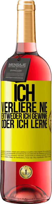29,95 € Kostenloser Versand | Roséwein ROSÉ Ausgabe Ich verliere nie. Entweder ich gewinne oder ich lerne Gelbes Etikett. Anpassbares Etikett Junger Wein Ernte 2025 Tempranillo