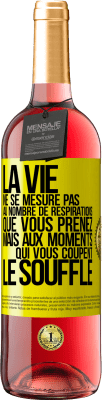 29,95 € Envoi gratuit | Vin rosé Édition ROSÉ La vie ne se mesure pas au nombre de respirations que vous prenez mais aux moments qui vous coupent le souffle Étiquette Jaune. Étiquette personnalisable Vin jeune Récolte 2023 Tempranillo