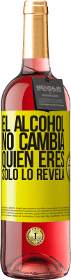 29,95 € Envío gratis | Vino Rosado Edición ROSÉ El alcohol no cambia quien eres. Sólo lo revela Etiqueta Amarilla. Etiqueta personalizable Vino joven Cosecha 2023 Tempranillo