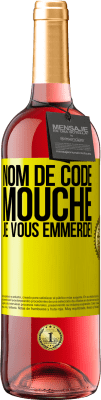 29,95 € Envoi gratuit | Vin rosé Édition ROSÉ Nom de code mouche… je vous emmerde! Étiquette Jaune. Étiquette personnalisable Vin jeune Récolte 2025 Tempranillo