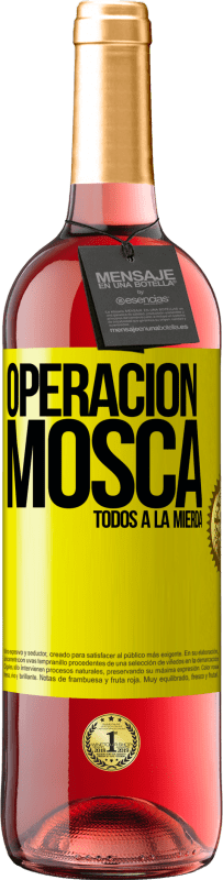 29,95 € Envío gratis | Vino Rosado Edición ROSÉ Operación mosca … todos a la mierda Etiqueta Amarilla. Etiqueta personalizable Vino joven Cosecha 2024 Tempranillo