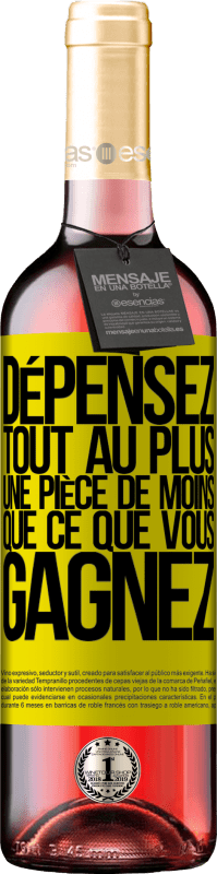 29,95 € Envoi gratuit | Vin rosé Édition ROSÉ Dépensez, tout au plus, une pièce de moins que ce que vous gagnez Étiquette Jaune. Étiquette personnalisable Vin jeune Récolte 2024 Tempranillo