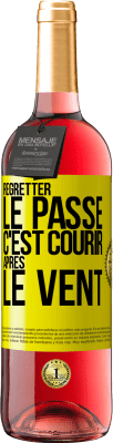 29,95 € Envoi gratuit | Vin rosé Édition ROSÉ Regretter le passé c'est courir après le vent Étiquette Jaune. Étiquette personnalisable Vin jeune Récolte 2025 Tempranillo