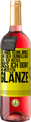 29,95 € Kostenloser Versand | Roséwein ROSÉ Ausgabe Ich habe keine Angst vor der Dunkelheit, weil ich weiß, dass ich dort am meisten glänze Gelbes Etikett. Anpassbares Etikett Junger Wein Ernte 2023 Tempranillo