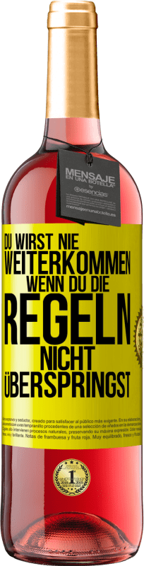 29,95 € Kostenloser Versand | Roséwein ROSÉ Ausgabe Du wirst nie weiterkommen, wenn du die Regeln nicht überspringst Gelbes Etikett. Anpassbares Etikett Junger Wein Ernte 2024 Tempranillo