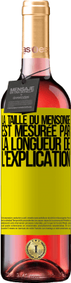 29,95 € Envoi gratuit | Vin rosé Édition ROSÉ La taille du mensonge est mesurée par la longueur de l'explication Étiquette Jaune. Étiquette personnalisable Vin jeune Récolte 2024 Tempranillo