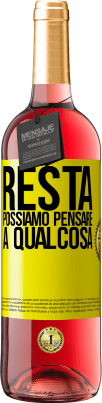 29,95 € Spedizione Gratuita | Vino rosato Edizione ROSÉ Resta, possiamo pensare a qualcosa Etichetta Gialla. Etichetta personalizzabile Vino giovane Raccogliere 2024 Tempranillo