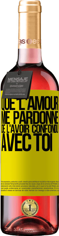 29,95 € Envoi gratuit | Vin rosé Édition ROSÉ Que l'amour me pardonne de l'avoir confondu avec toi Étiquette Jaune. Étiquette personnalisable Vin jeune Récolte 2025 Tempranillo
