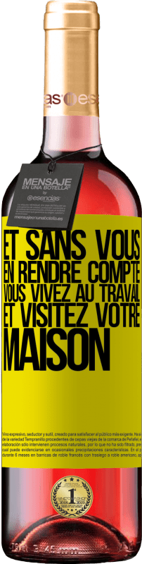 29,95 € Envoi gratuit | Vin rosé Édition ROSÉ Et sans vous en rendre compte, vous vivez au travail et visitez votre maison Étiquette Jaune. Étiquette personnalisable Vin jeune Récolte 2024 Tempranillo