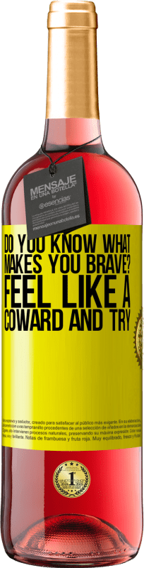 29,95 € Free Shipping | Rosé Wine ROSÉ Edition do you know what makes you brave? Feel like a coward and try Yellow Label. Customizable label Young wine Harvest 2025 Tempranillo
