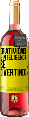 29,95 € Envio grátis | Vinho rosé Edição ROSÉ Criatividade é inteligência se divertindo Etiqueta Amarela. Etiqueta personalizável Vinho jovem Colheita 2024 Tempranillo