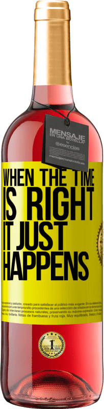 29,95 € Free Shipping | Rosé Wine ROSÉ Edition When the time is right, it just happens Yellow Label. Customizable label Young wine Harvest 2023 Tempranillo