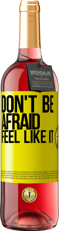 29,95 € Free Shipping | Rosé Wine ROSÉ Edition Don't be afraid, feel like it Yellow Label. Customizable label Young wine Harvest 2024 Tempranillo