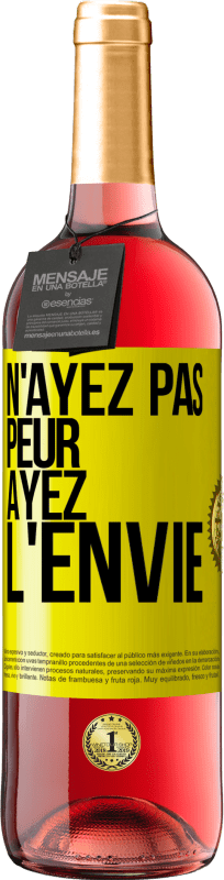 29,95 € Envoi gratuit | Vin rosé Édition ROSÉ N'ayez pas peur, ayez l'envie Étiquette Jaune. Étiquette personnalisable Vin jeune Récolte 2024 Tempranillo