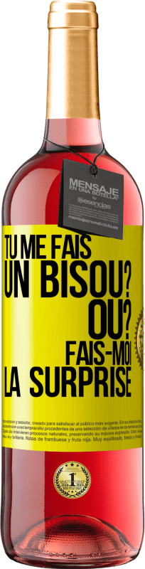 29,95 € Envoi gratuit | Vin rosé Édition ROSÉ Tu me fais un bisou? Où? Fais-moi la surprise Étiquette Jaune. Étiquette personnalisable Vin jeune Récolte 2024 Tempranillo