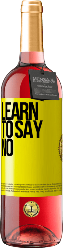 29,95 € Free Shipping | Rosé Wine ROSÉ Edition Learn to say no Yellow Label. Customizable label Young wine Harvest 2023 Tempranillo