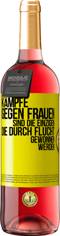 29,95 € Kostenloser Versand | Roséwein ROSÉ Ausgabe Kämpfe gegen Frauen sind die einzigen, die durch Flucht gewonnen werden Gelbes Etikett. Anpassbares Etikett Junger Wein Ernte 2024 Tempranillo