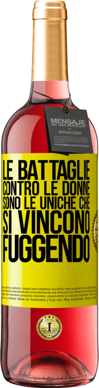 29,95 € Spedizione Gratuita | Vino rosato Edizione ROSÉ Le battaglie contro le donne sono le uniche che si vincono fuggendo Etichetta Gialla. Etichetta personalizzabile Vino giovane Raccogliere 2024 Tempranillo