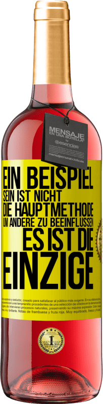 29,95 € Kostenloser Versand | Roséwein ROSÉ Ausgabe Ein Beispiel sein ist nicht die Hauptmethode, um andere zu beeinflussen, es ist die Einzige Gelbes Etikett. Anpassbares Etikett Junger Wein Ernte 2024 Tempranillo