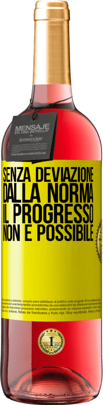 29,95 € Spedizione Gratuita | Vino rosato Edizione ROSÉ Senza deviazione dalla norma, il progresso non è possibile Etichetta Gialla. Etichetta personalizzabile Vino giovane Raccogliere 2025 Tempranillo