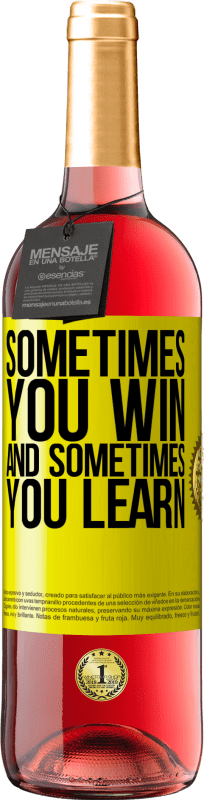 29,95 € 送料無料 | ロゼワイン ROSÉエディション 時々あなたは勝ちます、そして時々あなたは学びます 黄色のラベル. カスタマイズ可能なラベル 若いワイン 収穫 2025 Tempranillo