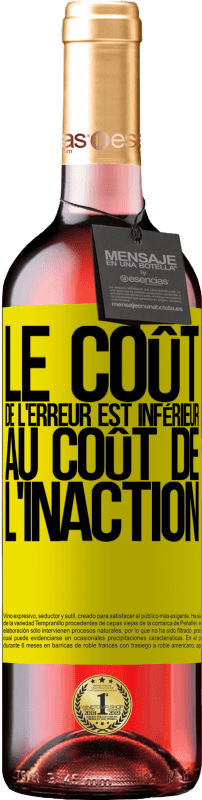 29,95 € Envoi gratuit | Vin rosé Édition ROSÉ Le coût de l'erreur est inférieur au coût de l'inaction Étiquette Jaune. Étiquette personnalisable Vin jeune Récolte 2024 Tempranillo