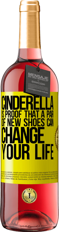 29,95 € Free Shipping | Rosé Wine ROSÉ Edition Cinderella is proof that a pair of new shoes can change your life Yellow Label. Customizable label Young wine Harvest 2023 Tempranillo