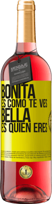 29,95 € Envío gratis | Vino Rosado Edición ROSÉ Bonita es como te ves, bella es quien eres Etiqueta Amarilla. Etiqueta personalizable Vino joven Cosecha 2023 Tempranillo