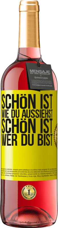 29,95 € Kostenloser Versand | Roséwein ROSÉ Ausgabe Schön ist, wie du aussiehst, schön ist, wer du bist Gelbes Etikett. Anpassbares Etikett Junger Wein Ernte 2023 Tempranillo