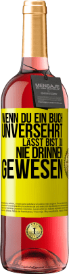 29,95 € Kostenloser Versand | Roséwein ROSÉ Ausgabe Wenn du ein Buch unversehrt lässt, bist du nie drinnen gewesen Gelbes Etikett. Anpassbares Etikett Junger Wein Ernte 2024 Tempranillo