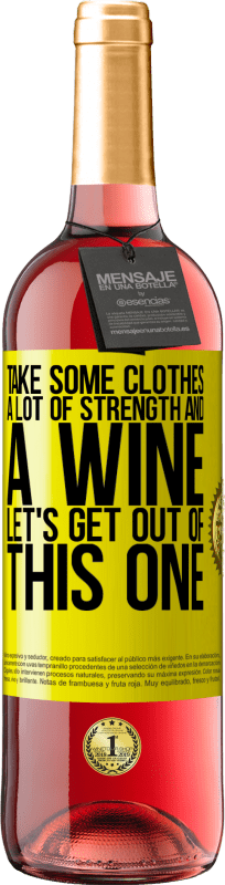 29,95 € Free Shipping | Rosé Wine ROSÉ Edition Take some clothes, a lot of strength and a wine. Let's get out of this one Yellow Label. Customizable label Young wine Harvest 2024 Tempranillo