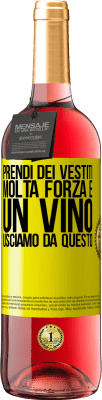 29,95 € Spedizione Gratuita | Vino rosato Edizione ROSÉ Prendi dei vestiti, molta forza e un vino. Usciamo da questo Etichetta Gialla. Etichetta personalizzabile Vino giovane Raccogliere 2023 Tempranillo