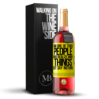 «I am one of those people who realize many things, but say nothing» ROSÉ Edition